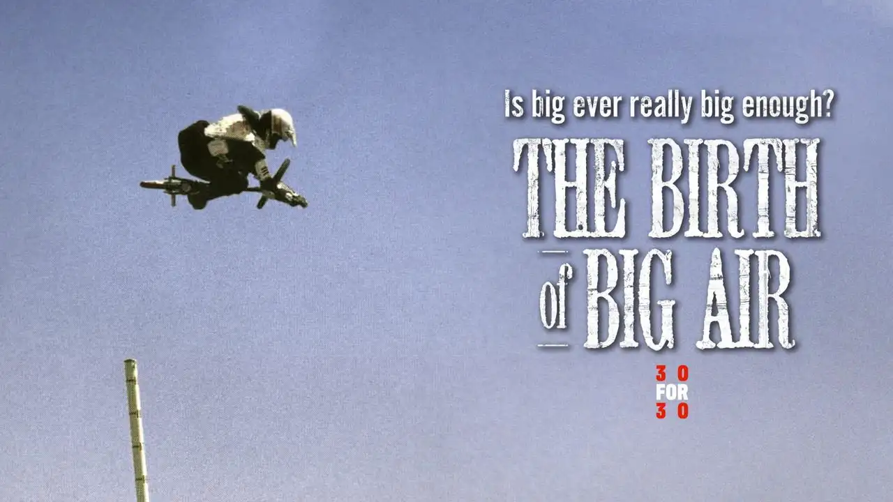 The Birth of Big Air