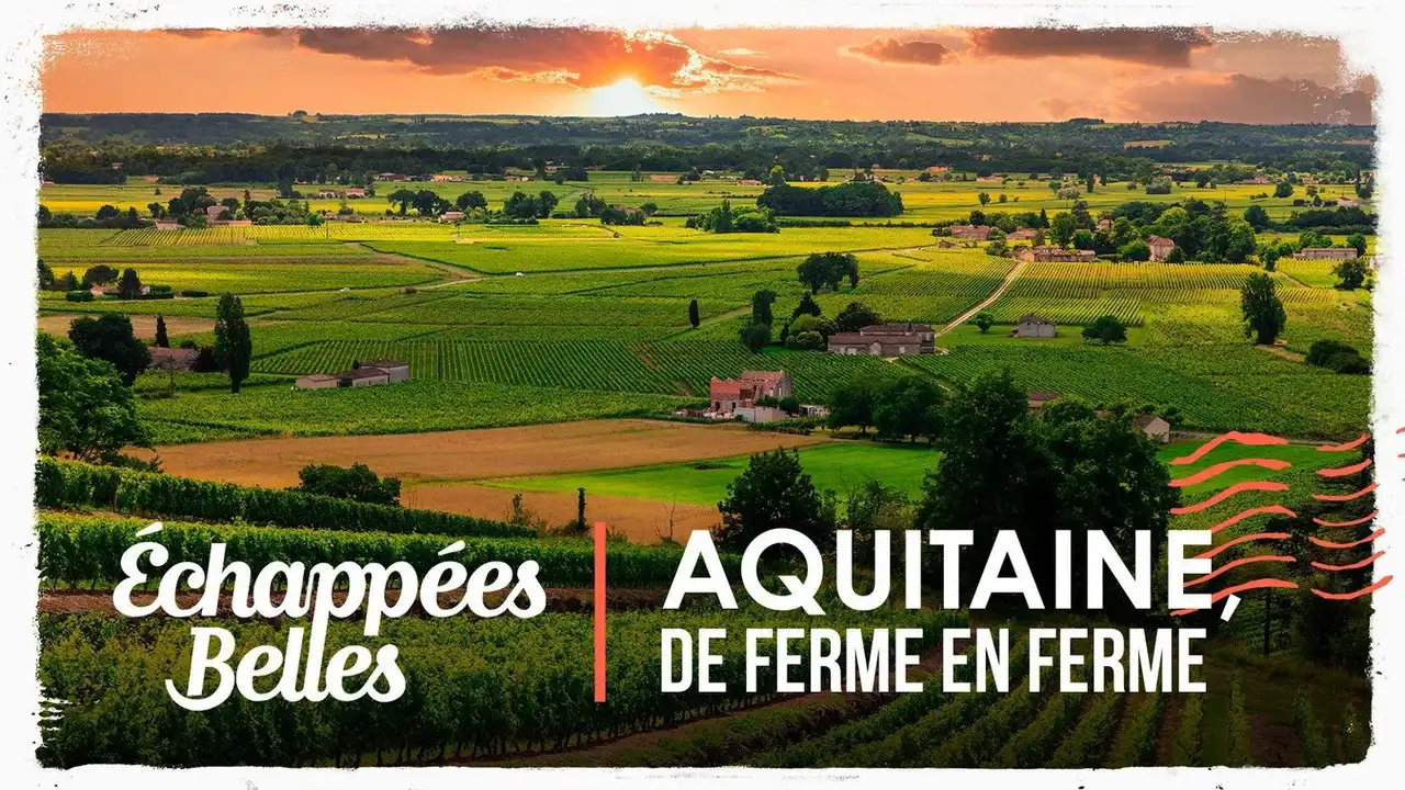 Aquitaine, de ferme en ferme
