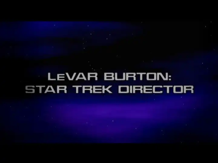Star Trek Director: LeVar Burton
