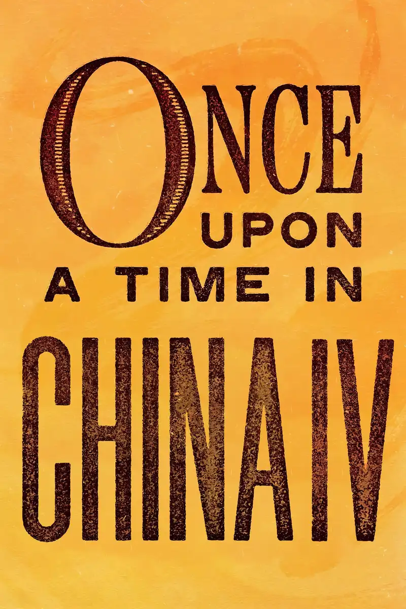 Once Upon a Time in China IV