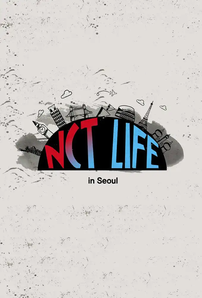 NCT Life in Seoul