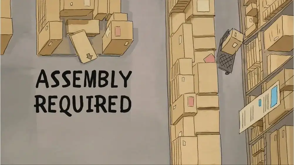 Assembly Required