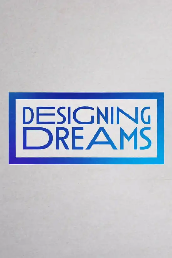 Designing Dreams