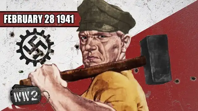 Week 079 - The Nazis Building Bridges, Not Walls - WW2 - February 28, 1941
