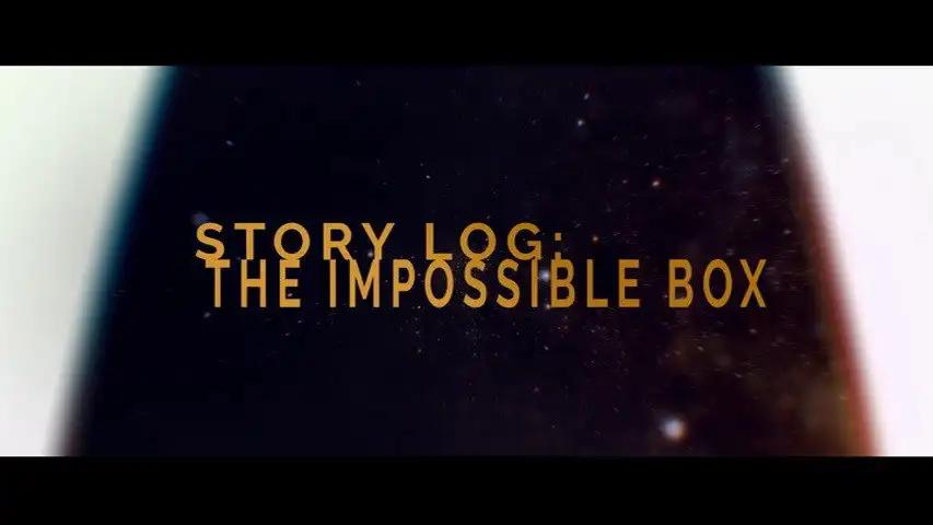 Story Log: The Impossible Box