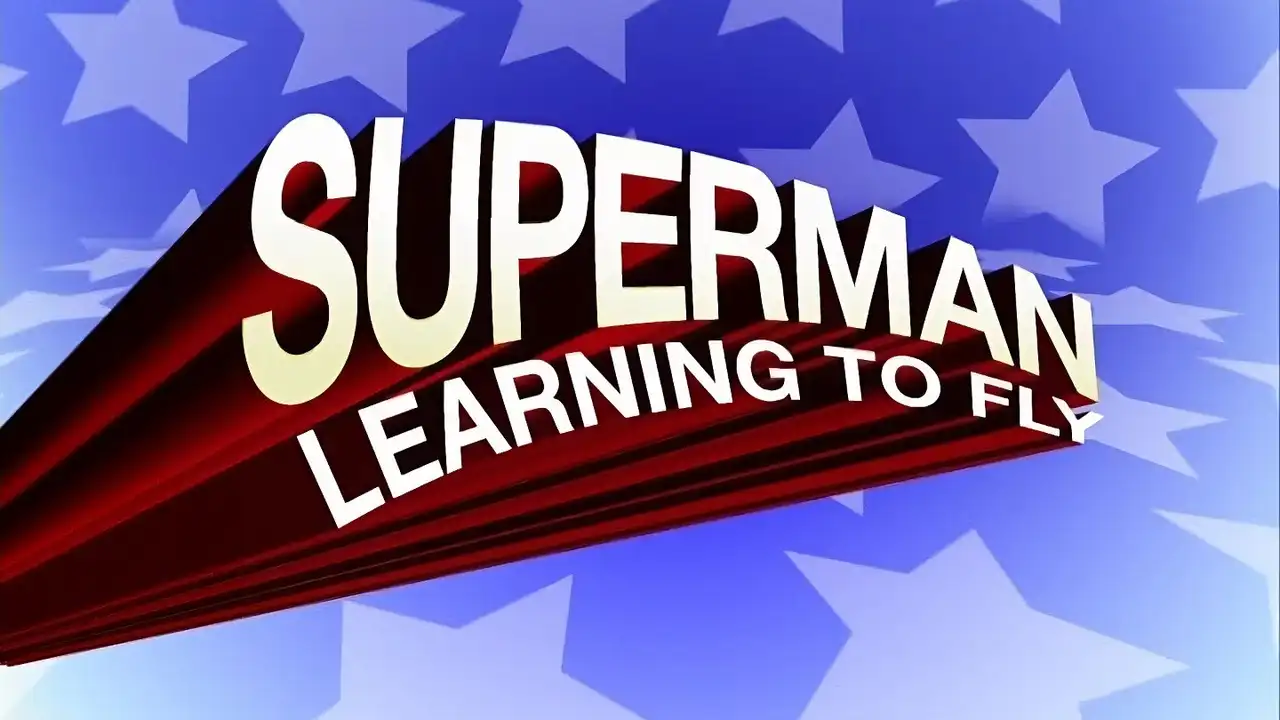 Superman: Learning to Fly