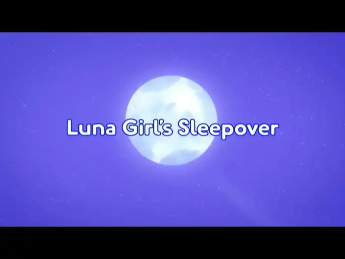 Luna Girl's Sleepover