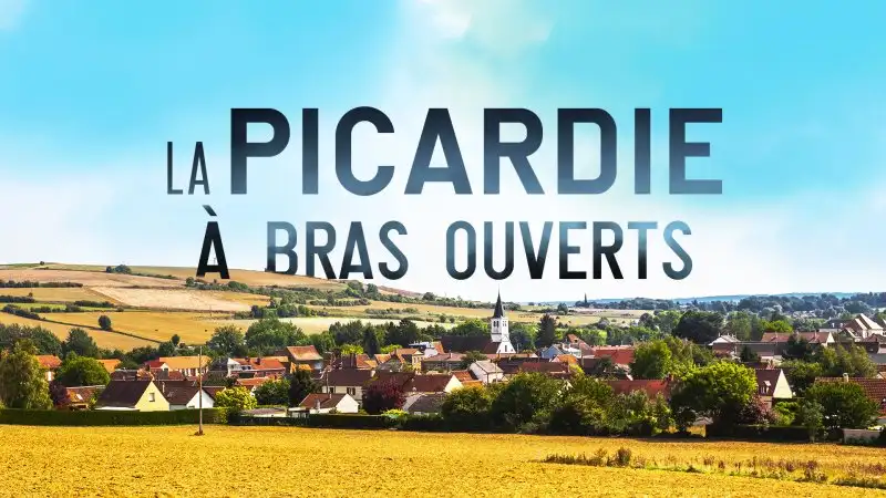 La Picardie à bras ouverts