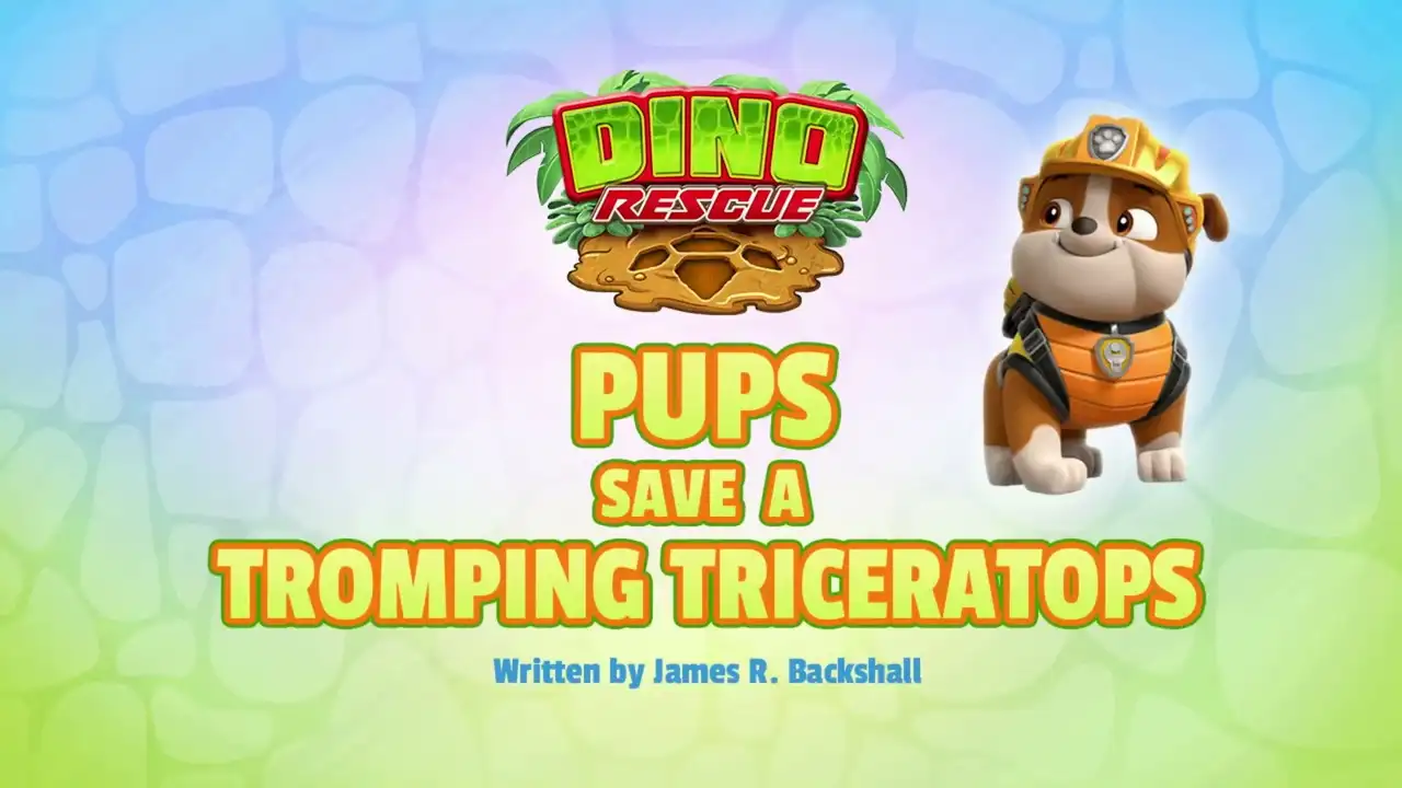Dino Rescue: Pups Save a Tromping Triceratops