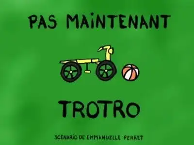 Not now, Trotro!