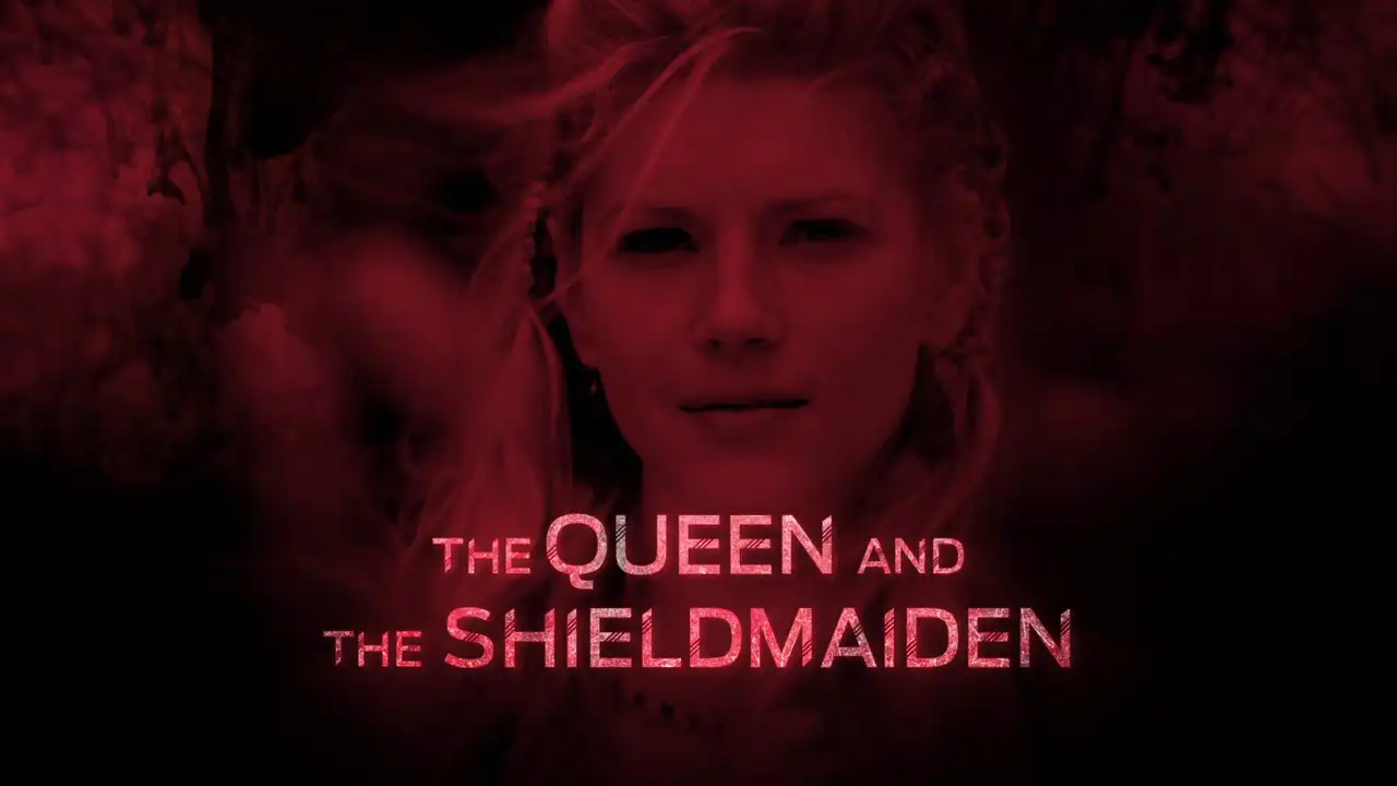The Queen and the Shieldmaiden