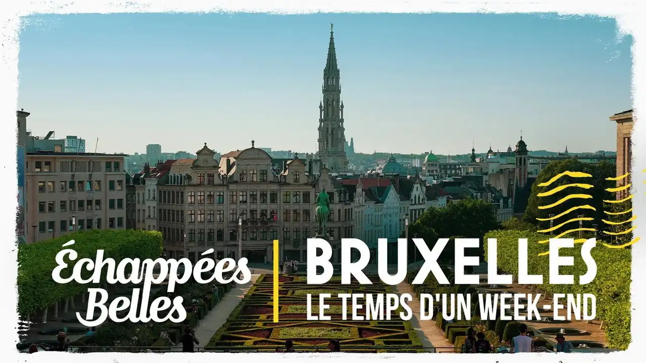 Bruxelles, le temps d'un week-end