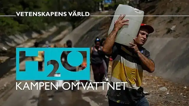 H2O - Kampen om vattnet