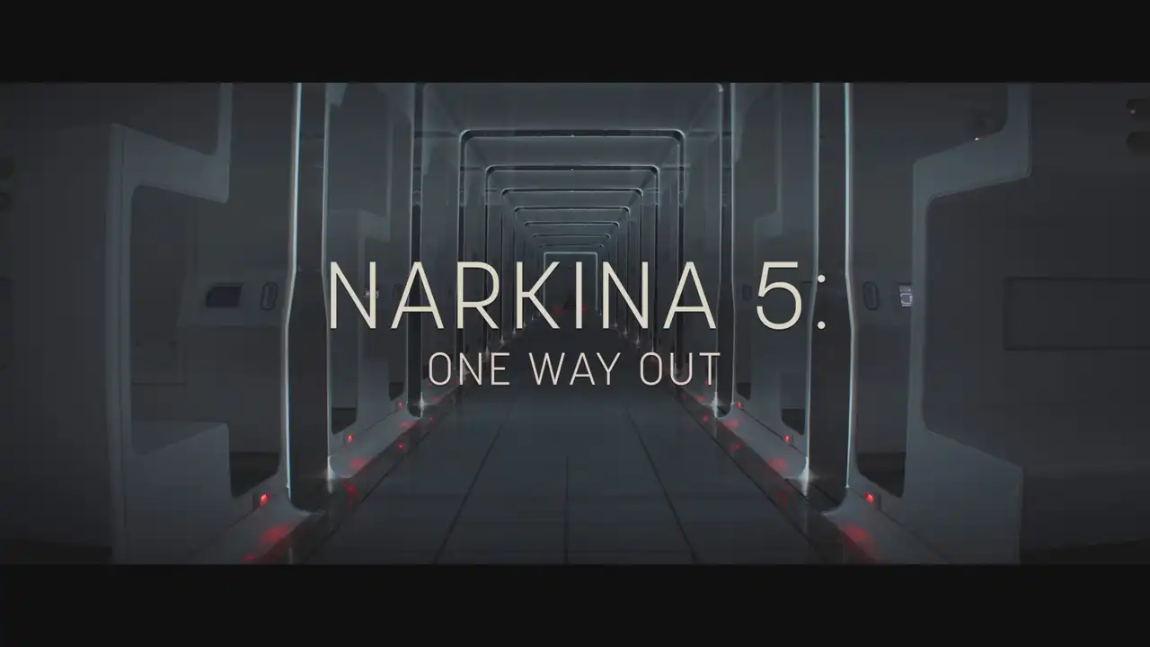 Narkina 5: One Way Out