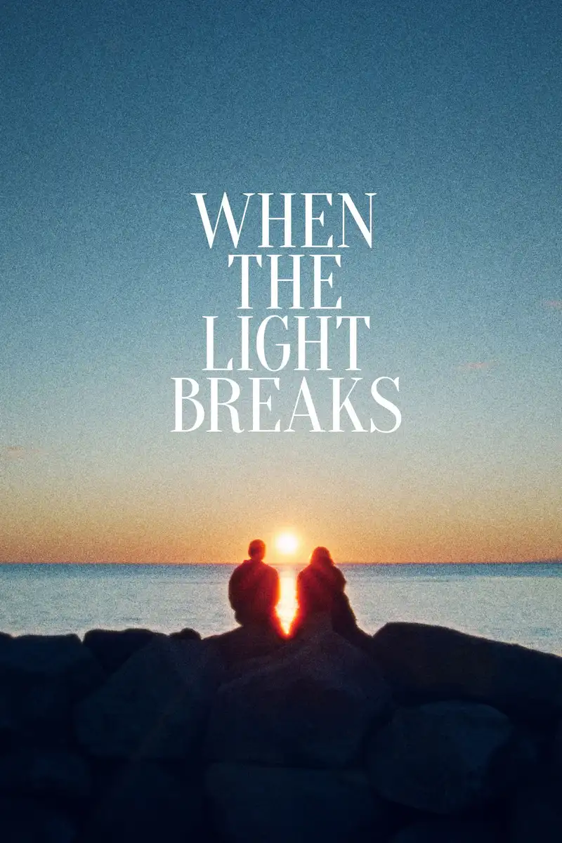 When the Light Breaks