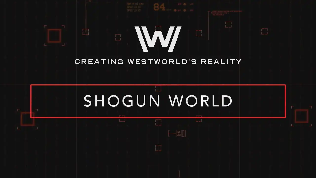 Creating Westworld's Reality: Shogun World