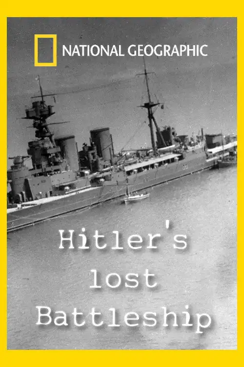 Hitler's Lost Battleship