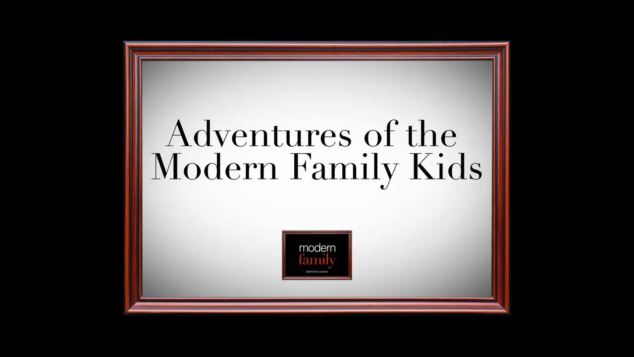 Adventures of the Modern Family kids