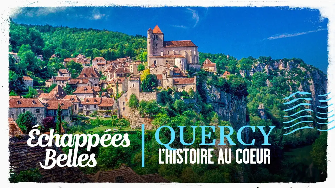 Quercy, l'histoire au cœur