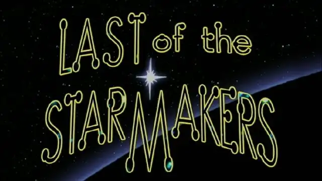 The Last of the Starmakers