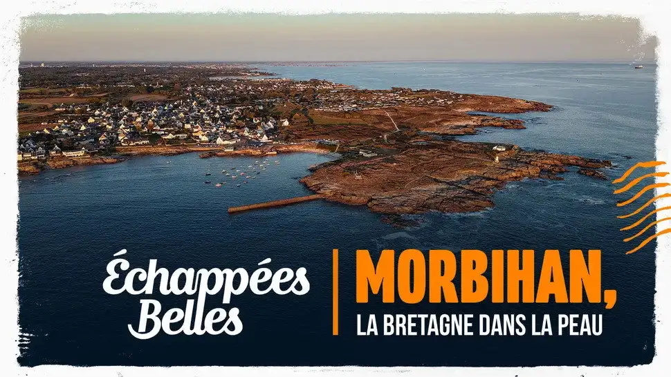 Morbihan, la Bretagne dans la peau