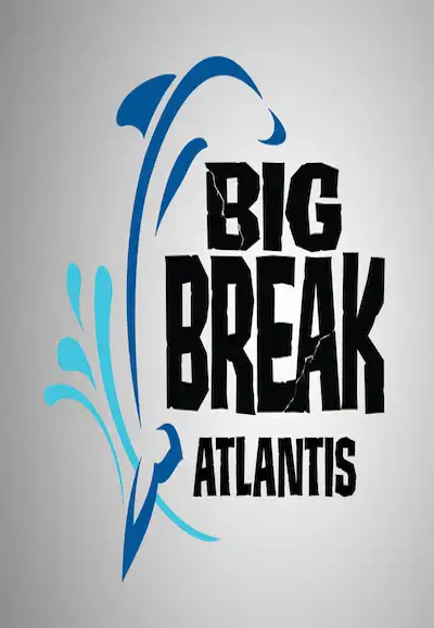 Big Break Atlantis