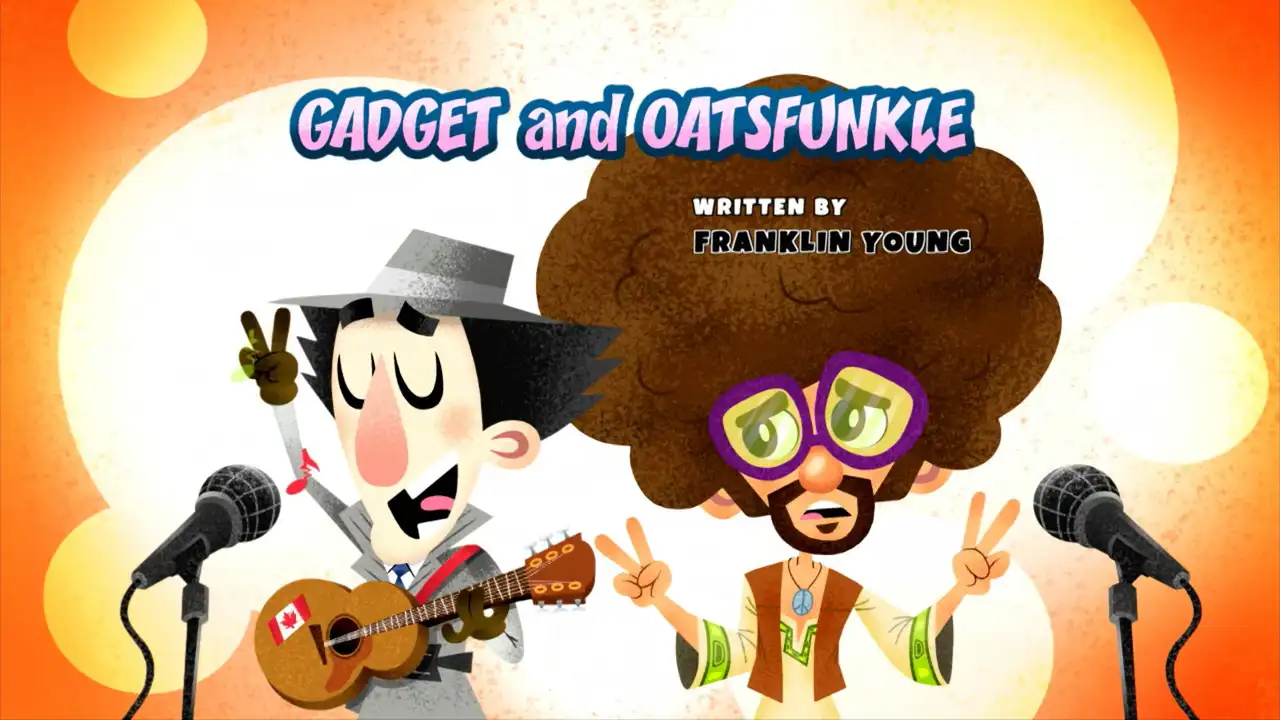 Gadget & Oatsfunkle