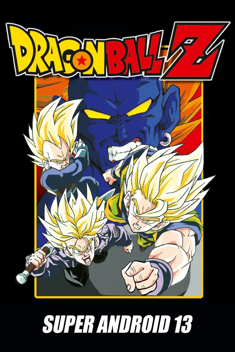 Dragon Ball Z: Super Android 13!