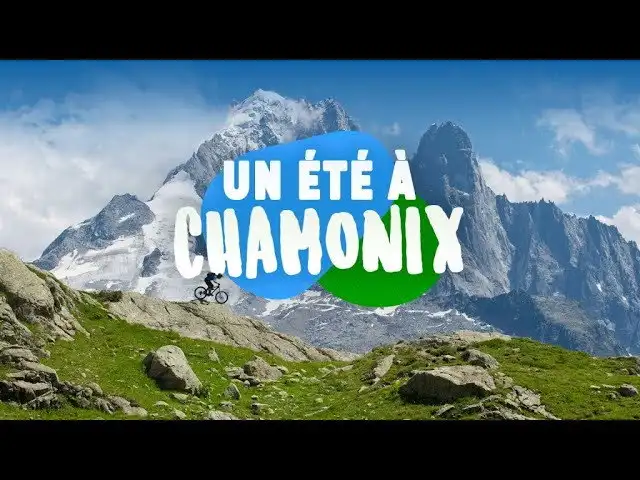 Un été à Chamonix