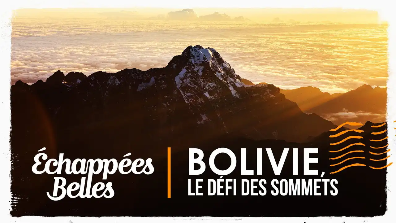 Bolivia, The challenge of the summits