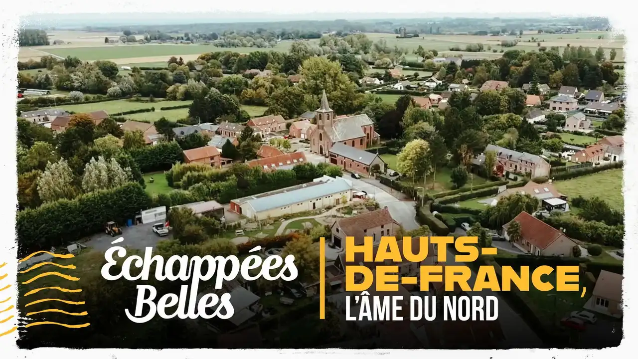 Hauts-de-France, l'âme du nord