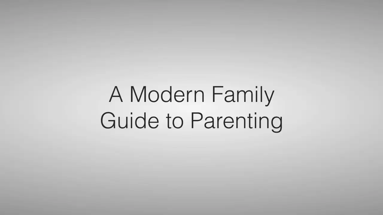 A Modern Guide to Parenting