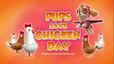 Pups Save Chicken Day