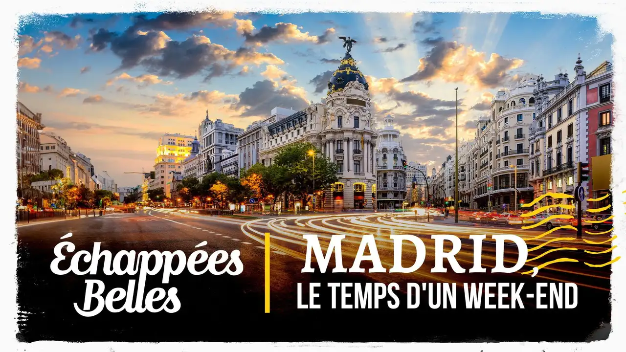 Madrid, le temps d'un week-end