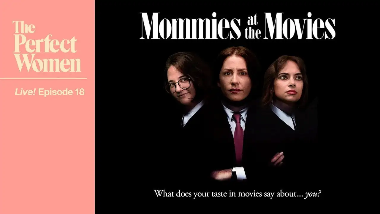 Mommies at the Movies
