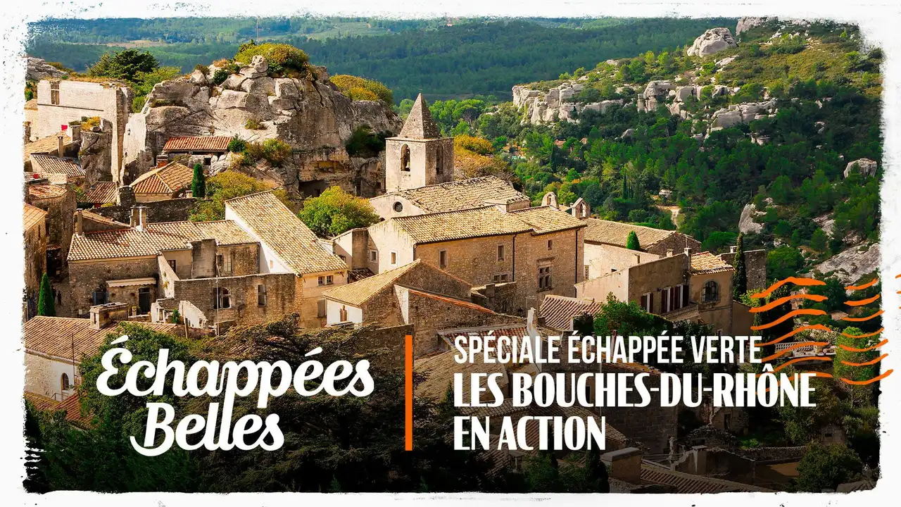 Spéciale échappée verte : les Bouches-du-Rhône en action
