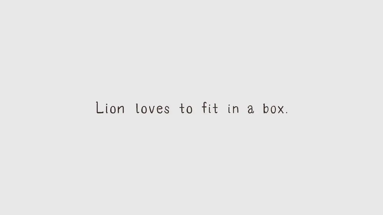 Lion Loves to Fit in a Box