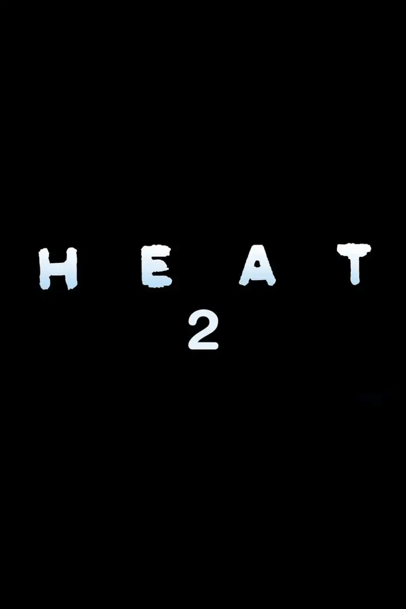 Heat 2