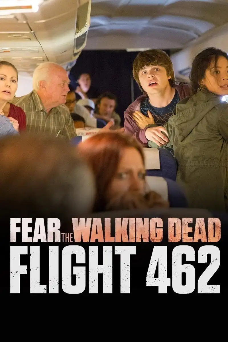 Fear the Walking Dead: Flight 462