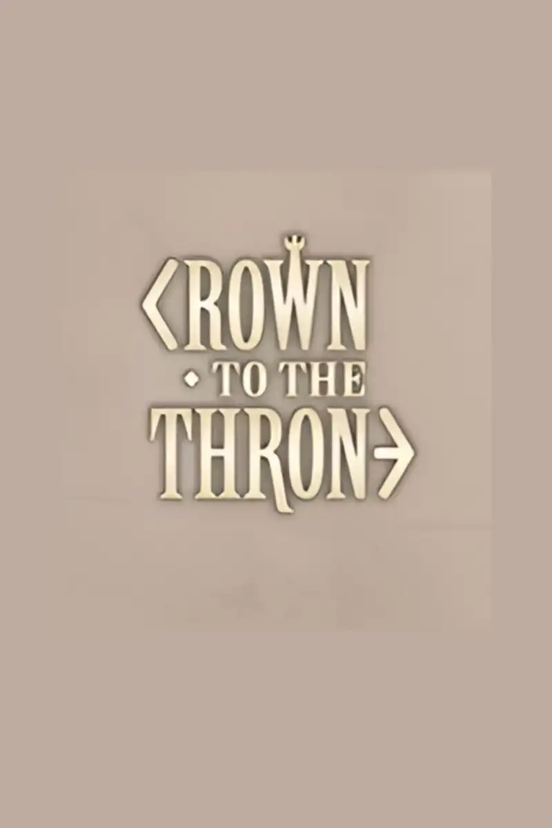 Crown to the Throne