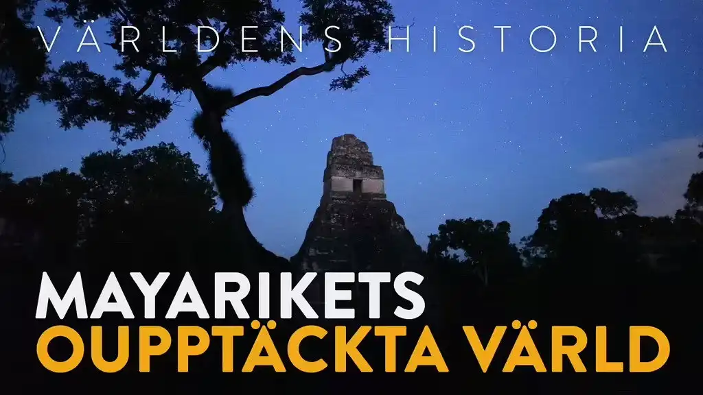 The Hidden World of The Mayan Empire