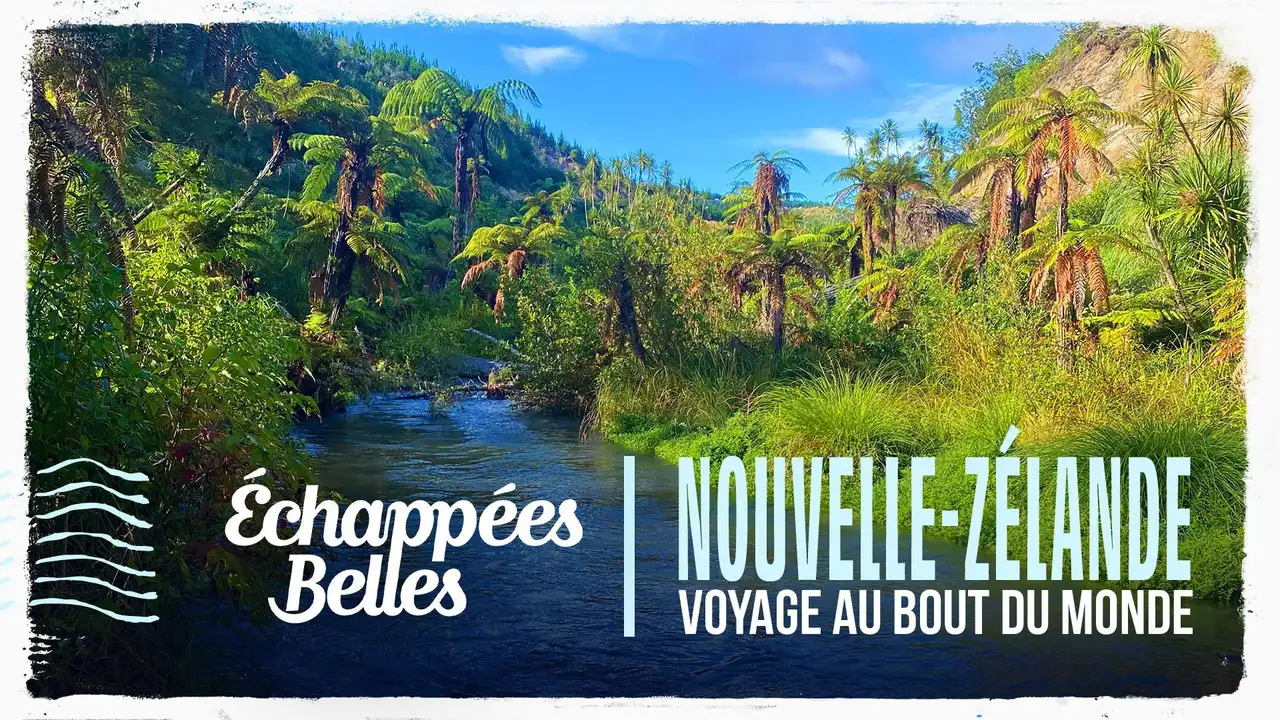 Nouvelle-Zélande, voyage au bout du monde