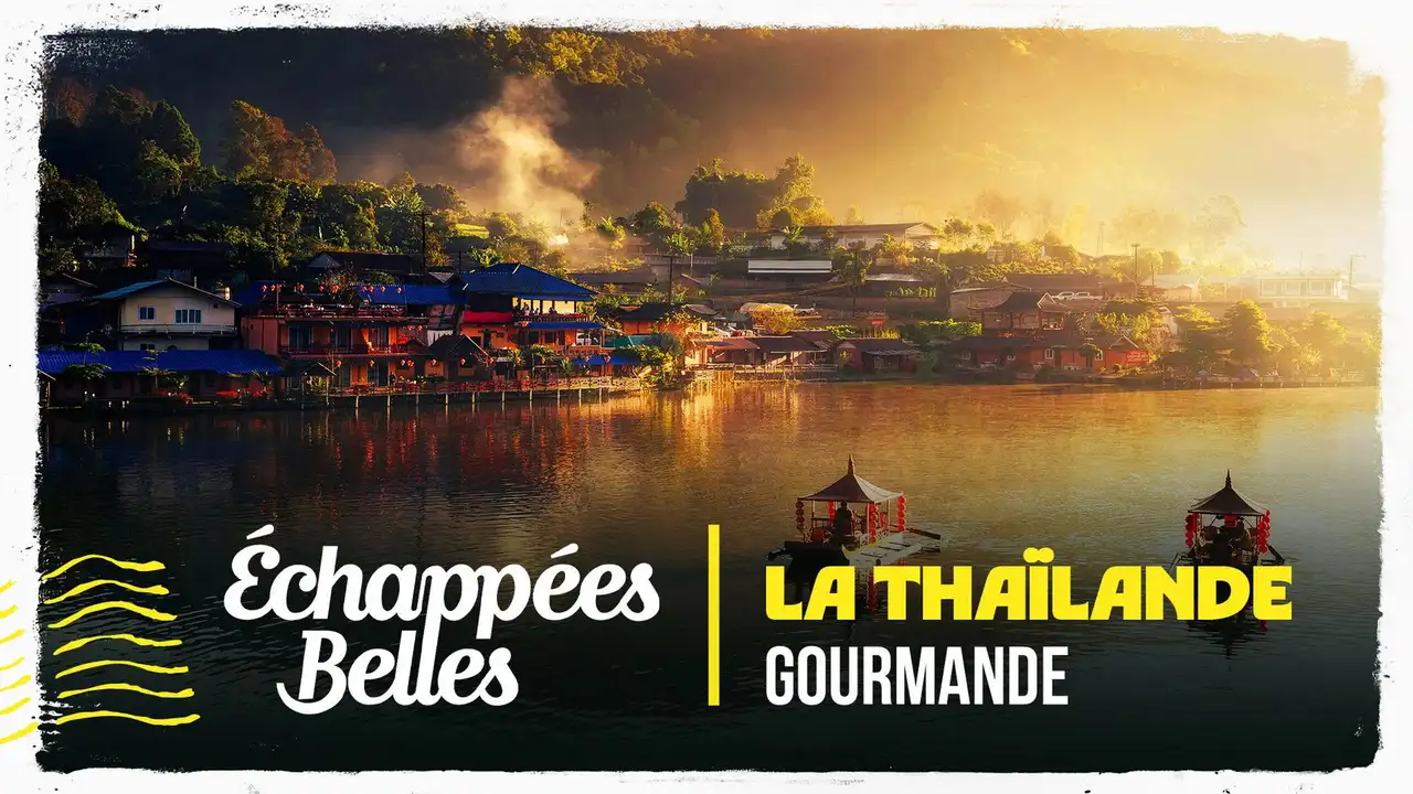 La Thaïlande gourmande