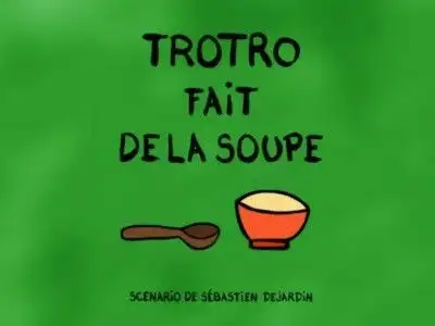 Trotro Makes Some Soup