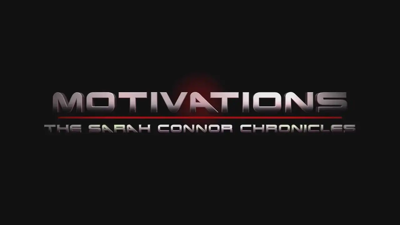 Motivations: The Sarah Connor Chronicles