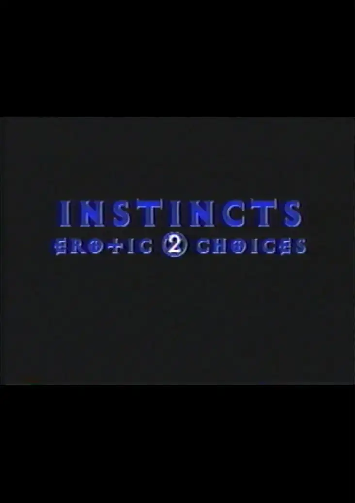Instincts: Erotic Choices 2