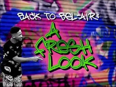 Back To Bel-Air: A Fresh Look