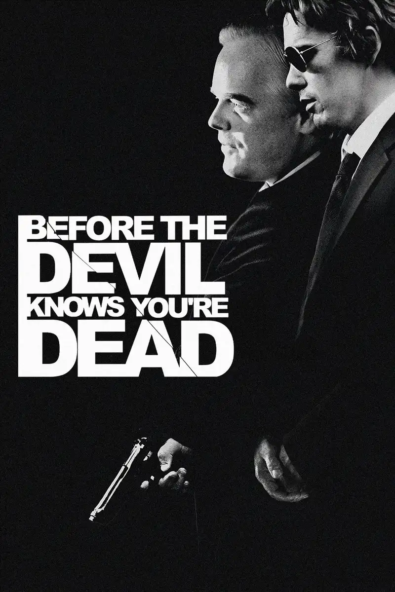 Before the Devil Knows You're Dead