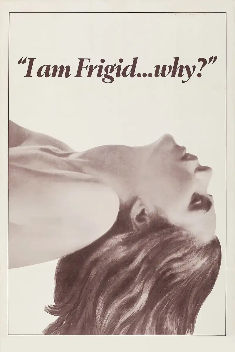 I Am Frigid... Why?